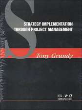 Strategy Implementation Through Project Management