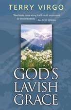 God`s Lavish Grace