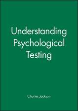 Jackson, C: Understanding Psychological Testing