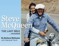 Steve McQueen: The Last Mile….Revisited