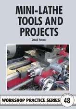 Fenner, D: Mini-Lathe Tools and Projects