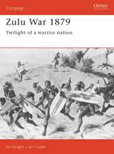 Zulu War 1879: Twilight of a Warrior Nation