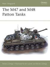 The M47 and M48 Patton Tanks