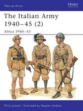 The Italian Army 1940–45 (2): Africa 1940–43