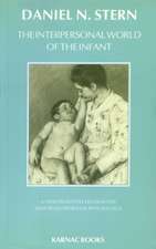 The Interpersonal World of the Infant: A View from Psychoanalysis and Developmental Psychology