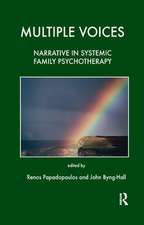 Multiple Voices: Narrative in Systemic Family Psychotherapy