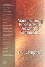 Manufacturing Processes for Advanced Composites