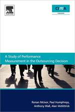 A Study Of Performance Measurement In The Outsourcing Decision