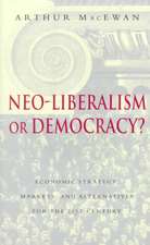 Neo-liberalism or Democracy?