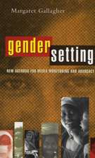 Gender Setting: New Agendas for Media Monitoring and Advocacy