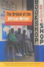 Larson, C: The Ordeal of the African Writer