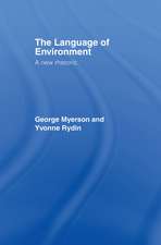 The Language Of Environment: A New Rhetoric