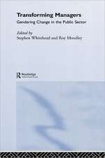 Transforming Managers: Engendering Change in the Public Sector