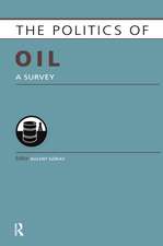 Politics of Oil: A Survey