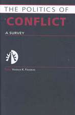 Politics of Conflict: A Survey