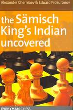 The Samisch King's Indian Uncovered