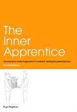 The Inner Apprentice: An Awareness-Centred Approach to Vocational Training for General Practice, Second Edition