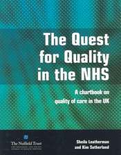 The Quest for Quality in the NHS