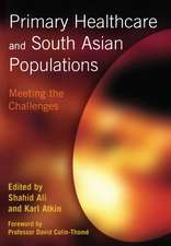 Primary Healthcare and South Asian Populations: Meeting the Challenges