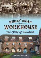 Alasia, V: Henley Union Workhouse