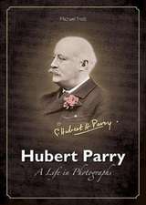 Trott, M: Hubert Parry