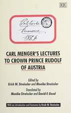 Carl Menger′s Lectures To Crown Prince Rudolf Of Austria