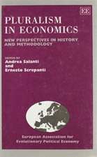 Pluralism in Economics – New Perspectives in History and Methodology