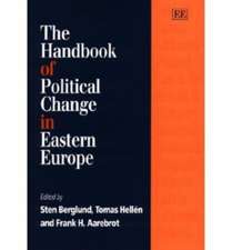 The Handbook of Political Change in Eastern Europe