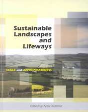 Sustainable Landscapes and Lifeways: Scale and Appropriateness