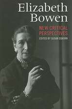 Elizabeth Bowen: New Critical Perspectives