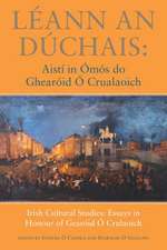 Leann an Duchais: Aisti in Omos Do Ghearoid O Crualaoich