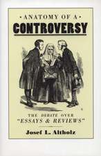 Anatomy of a Controversy: The Debate over 'Essays and Reviews' 1860–64