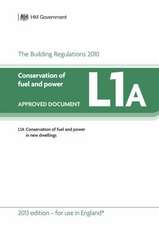 Approved Document L1a: Conservation of Fuel and Power - New Dwellings (2013 Edition)