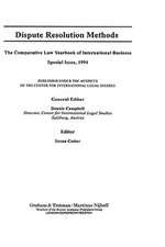 Dispute Resolution Methods:Comparative Law Yearbook of International Business Special Issue