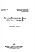 Devising International Bank Supervisory Standards