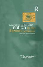 Nationalism and the Nation in the Iberian Peninsula: Competing and Conflicting Identities