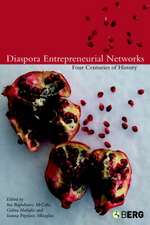 Diaspora Entrepreneurial Networks: Four Centuries of History