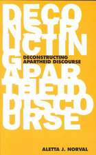 The Deconstructing Apartheid Discourse