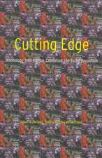 Cutting Edge: Technology, Information Capitalism and Social Revolution