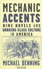 Mechanic Accents: Dime Novels and Working-Class Culture in America