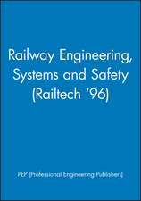 Railway Engineering, Systems and Safety (Railtech ′96)