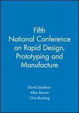 Fifth National Conference on Rapid Design, Prototyping and Manufacture