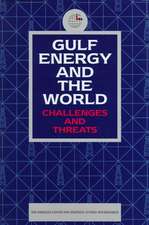 Gulf Energy and the World: Challenges and Threats