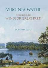 Virginia Water: Neighbour to Windsor Great Park