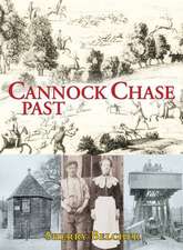 Belcher, S: Cannock Chase Past