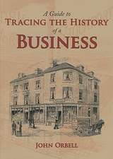 A Guide to Tracing the History of a Business: The Impact of the Second World War on British Children