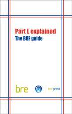 Part L Explained: The Bre Guide (Br 489)