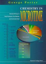 Chemistry in Microtime: Selected Writings on Flash Photolysis, Free Radicals, and the Excited State