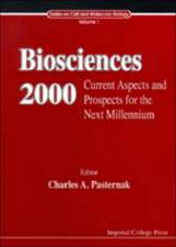 Biosciences 2000: Current Aspects and Prospects Into the Next Millenium