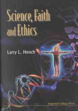 Science, Faith and Ethics